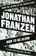 How to be Alone 