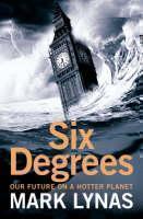 Six Degrees Our Future on a Hotter Planet