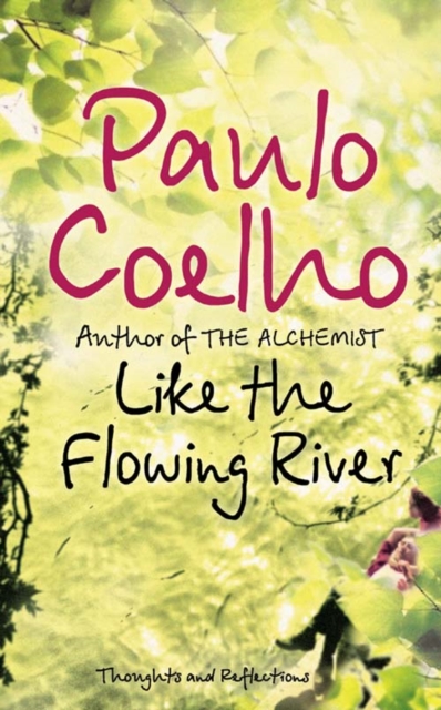 Like the Flowing River Thoughts and Reflections