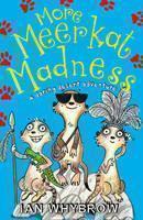 More Meerkat Madness 