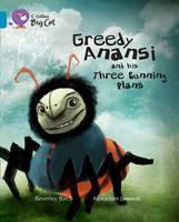 Greedy Anansi and his Three Cunning Plans Band 13/Topaz