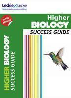 Higher Biology Revision Guide Success Guide for Cfe Sqa Exams