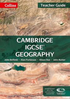 Cambridge IGCSE (TM) Geography Teacher Guide 