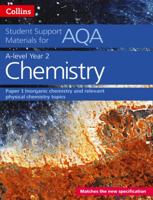 AQA A Level Chemistry Year 2 Paper 1 Inorganic Chemistry and Relevant Physical Chemistry Topics