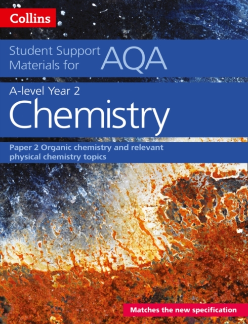 AQA A Level Chemistry Year 2 Paper 2 Organic Chemistry and Relevant Physical Chemistry Topics