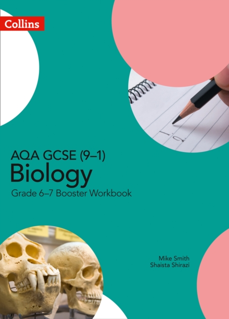 AQA GCSE (9â1) Biology Grade 6â7 Booster Workbook 