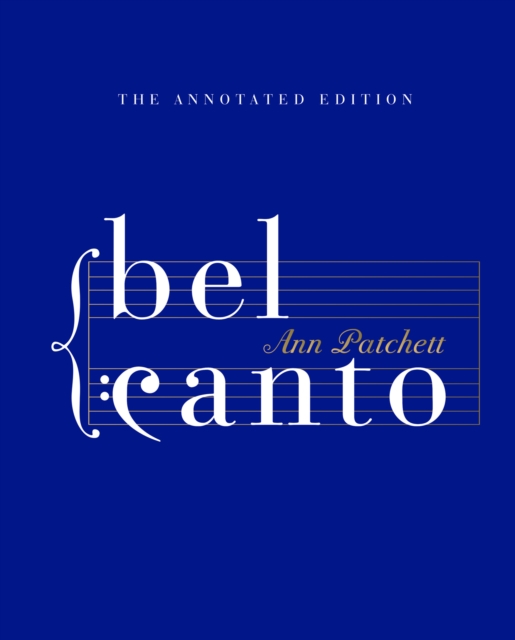 Bel Canto Annotated Edition