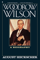 Woodrow Wilson A Biography