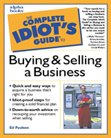 Complete Idiot's Guide to Buying and Selling a Business 