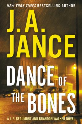 Dance of the Bones A J. P. Beaumont and Brandon W
