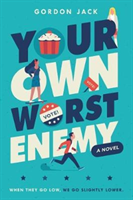 Your Own Worst Enemy 