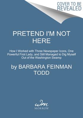 Pretend I'm Not Here 