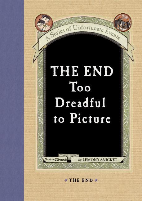 End A Series of Unfortunate Events