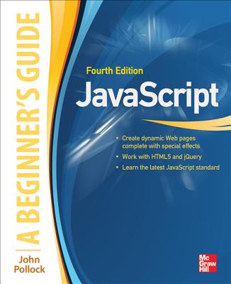 JavaScript: A Beginner's Guide, Fourth Edition 