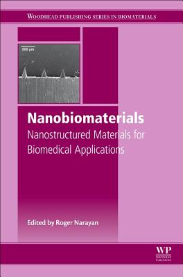 Nanobiomaterials Nanostructured Materials for Biomedical Applications