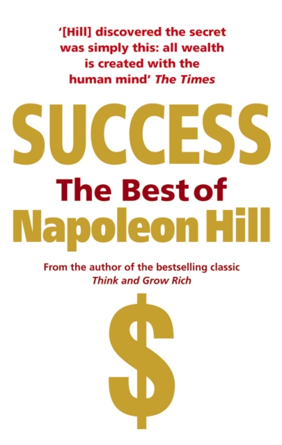 Success: The Best of Napoleon Hill 
