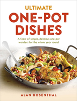 Ultimate One-Pot Dishes A feast of simple, delicious o