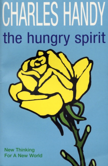 Hungry Spirit New Thinking for a New World