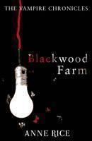 Blackwood Farm The Vampire Chronicles 9 (Paranormal Romance)