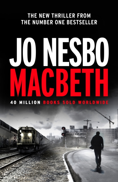 Macbeth âShakespeare's darkest tale reimagined by the king of Nordic noirâ Mail on Sunday