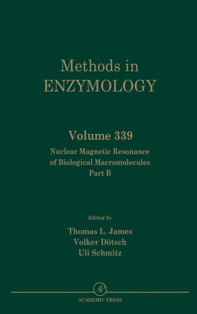 Nuclear Magnetic Resonance of Biological Macromolecules, Part B 