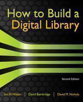 How to Build a Digital Library 