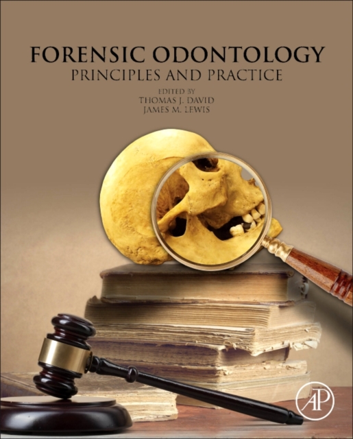 Forensic Odontology Principles and Practice