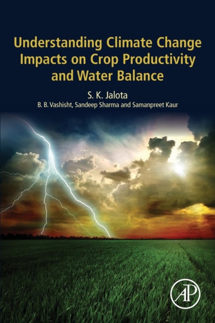 Understanding Climate Change Impacts on Crop Productivity and Water Balance 