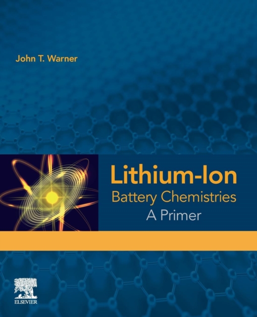 Lithium-Ion Battery Chemistries A Primer