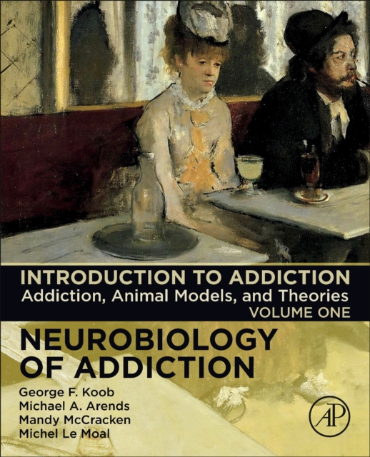Introduction to Addiction Addiction, Animal Models, and Theories