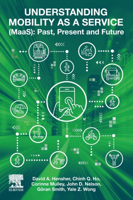 Understanding Mobility as a Service (MaaS) Past, Present and Future