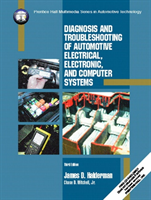 Diagnosis and Troubleshooting of Automotive Electrical, Electronic, and Computer Systems 