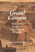 Grand Canyon Solving Earth's Grandest Puzzl