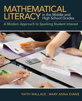 Mathematical Literacy in the Middle and High School Grades A Modern Approach to Sparking