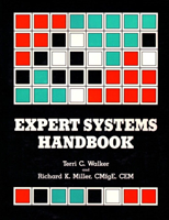 Expert Systems Handbook An Assessment of Technology an