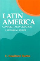 Latin America Conflict and Creation, a Histo