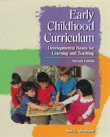 Early Childhood Curriculum Developmental Bases for Learni