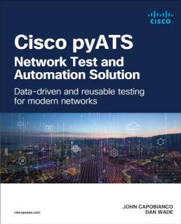 Cisco pyATS â Network Test and Automation Solution Data-driven and reusable testing for modern networks