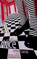 Annotated Alice The Definitive Edition: Alice's Adventures in Wonderland and Through the Looking Glass