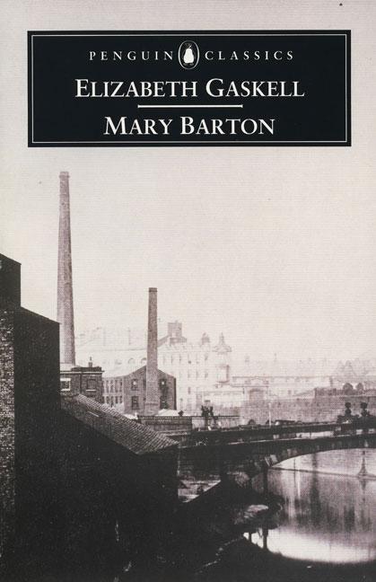 Mary Barton A Tale of Manchester Life