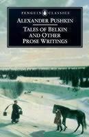 Tales of Belkin and Other Prose Writings 