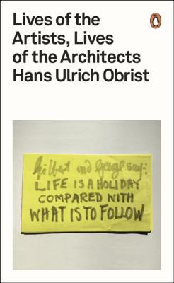 Lives of the Artists, Lives of the Architects 