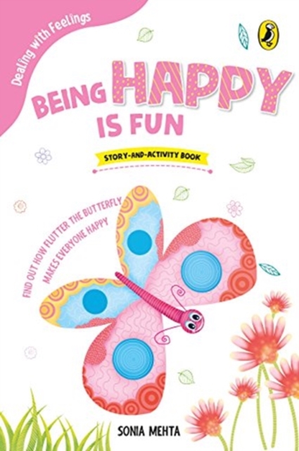 Being Happy Is Fun (Dealing with Feelings) 