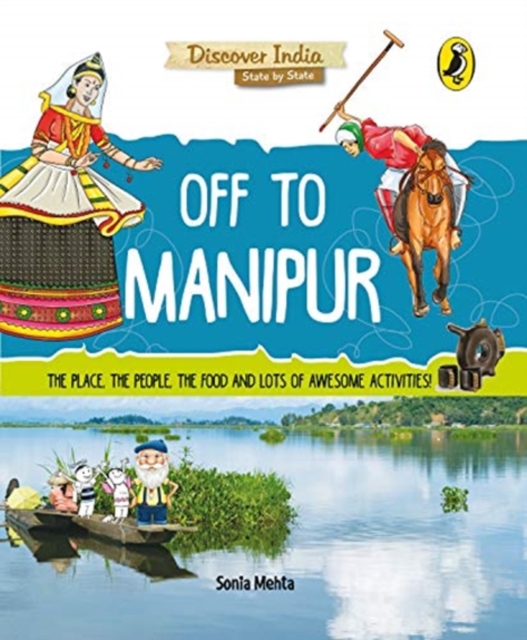 Off to Manipur (Discover India) 