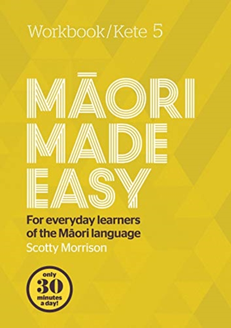 Maori Made Easy Workbook 5/Kete 5 