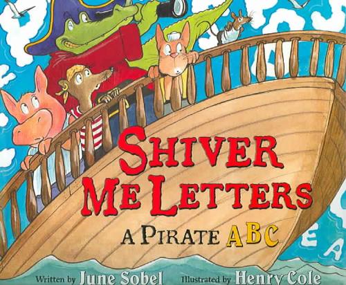 Shiver Me Letters A Pirate ABC