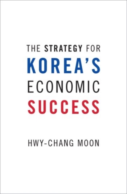Strategy for Korea's Economic Success 