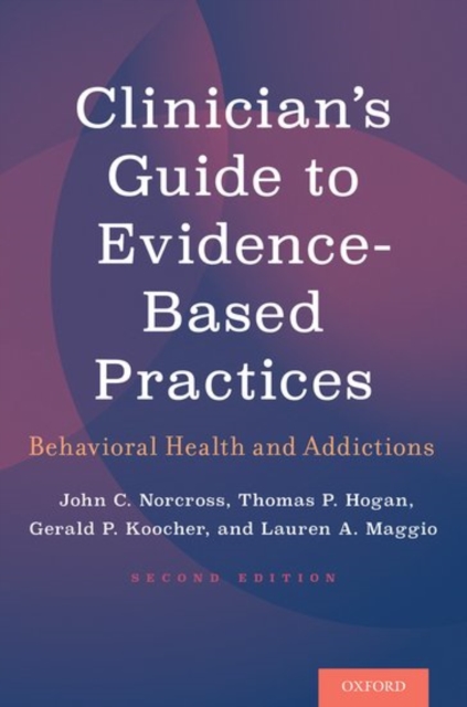 Clinician's Guide to Evidence-Based Practices Behavioral Health and Addictions