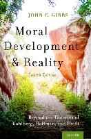 Moral Development and Reality Beyond the Theories of Kohlberg, Hoffman, and Haidt