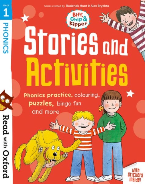 Read with Oxford: Stage 1: Biff, Chip and Kipper: Stories and Activities Phonics practice, colouring, puzzles, bingo fun and more